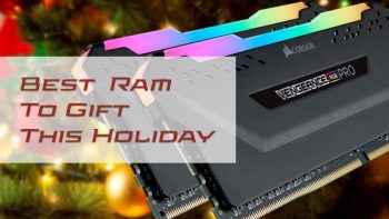 Best Ram to Gift This Holiday